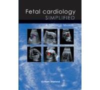 Fetal Cardiology Simplified