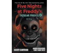 Fetch: An AFK Book (Five Nights at Freddy’s: Fazbear Frights #2) (Volume 2)