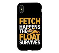 Fetch Happens The Float Survives Coque pour iPhone X/XS