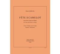 LEDEUIL ERIC - FETE A CAMELOT - FLUTE & PIANO