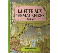 FETE AUX 100 MALEFICES