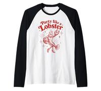 Fête comme Un Homard Dansant Un Homard drôle Manche Raglan