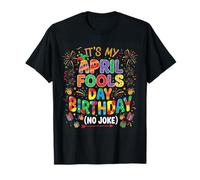 Fête d'anniversaire du Poisson d'avril Qui n'est Pas Une Blague drôle T-Shirt