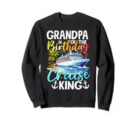Fête d'anniversaire pour Grand-père de l'anniversaire du Roi de croisière Sweatshirt