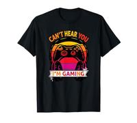 Fête de Conception Amusante de Joueur vidéo I Can Not Hear You I'm Gaming T-Shirt
