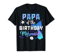 Fête de Famille Assortie pour Papa de l'anniversaire sirène T-Shirt
