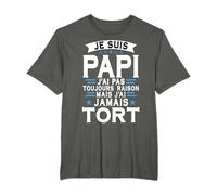 Fête Des Grands-Pères - Papi Jamais Tort - Super Papy Humour T-Shirt