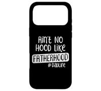 Fête des pères Ain't No Hood Like Father's Coque pour iPhone 17 Pro Max