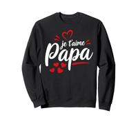 Fête des pères Amour Papa Enfant Je t'aime Papa Sweatshirt