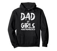 Fête des Pères Dad of Girls Outnumbered Funny Daddy Papa Dada Sweat à Capuche