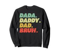 Fête des Pères Dada Daddy Dad Bruh Funny Papa Evolution Men Sweatshirt