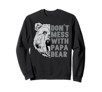 Fête des Pères Dont Mess with Papa Bear Cool Dad Daddy Dada Men Sweatshirt