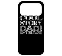 Fête des pères drôle - Cool Story Dad Don't Tell It Again Coque pour iPhone 17 Pro Max