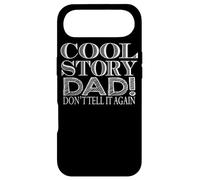 Fête des pères drôle - Cool Story Dad Don't Tell It Again Coque pour iPhone Air