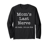 Fête des pères drôle Mom's Last Nerve Oh Look It's on Fire Homme Manche Longue