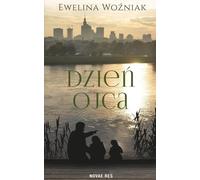 Fête des pères - Ewelina Woźniak (Buch auf Polnisch)