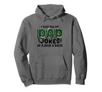 Fête des pères I Keep All My Dad Jokes In A Dad A Base Dad Sweat à Capuche