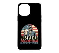 Fête des pères Just a Dad Who Always Came Back with The Milk Coque pour iPhone 13 Pro Max