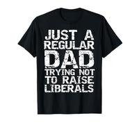 Fête des pères juste un papa ordinaire essayant de ne pas élever les libéraux T-Shirt