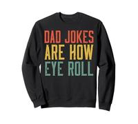 Fête des Pères Papa Jokes are How Eye Roll Retro Papa Daddy Pun Sweatshirt