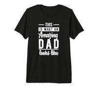 Fête des Pères « This is What an Amazing Dad Looks Like » T-Shirt Haut de Gamme