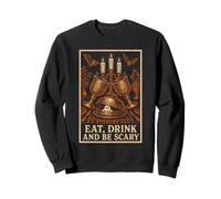 Fête d'halloween Mangez, Buvez et Faites Peur Sweatshirt