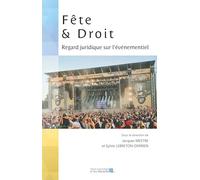 Fête et droit: Regard juridique sur l'événementiel