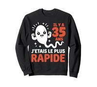 fête Graine Blague Humour Joyeux Anniversaire 35 Ans Sweatshirt