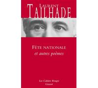 Fête nationale et autres poèmes Nouveauté dans les Cahiers rouges - préface d'Olivier Barrot - Laurent Tailhade - Grasset - broché - Poésie