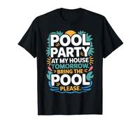Fête Piscine Bring The Pool Party Soirée D'été Barbecue T-Shirt