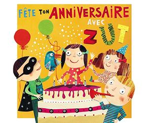 Fête Ton Anniversaire avec Zut