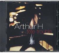 H., Arthur – Fête trouble