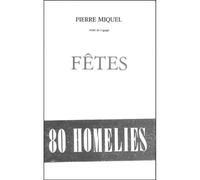 Fetes 80 homelies - Pierre Miquel - Beauchesne - broché - Essai