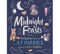 Fêtes de minuit : Des poèmes savoureux choisis par A.F. Harrold