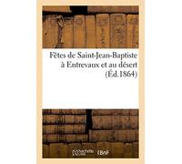 Fêtes de Saint-Jean-Baptiste à Entrevaux et au désert