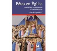 Fêtes en Église - Volume 2 Joseph Proux (Auteur)