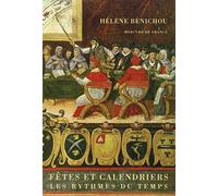 Fêtes et calendriers: Les rythmes du temps