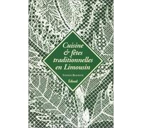 Fêtes et cuisine traditionnelle en Limousin