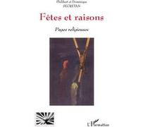 Fêtes et raisons Pages religieuses - Dominique Secretan - L'harmattan - broché - Essai