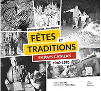 Fêtes et traditions en Pays catalan (1940-1970)