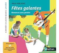 Fêtes galantes et Romances sans paroles - Verlaine - Edition pédagogique Lycée - Carrés classiques Nathan