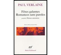 Fêtes galantes, Romances sans paroles, précédé de "Poèmes saturniens" - Préface et notes de Jacques Borel