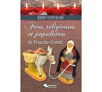 Fêtes religieuses et populaires de Franche-Comté