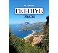FETHIYE: Cool Pictures That Create an Idea for You About an Amazing Area, Buildings style, Cultural Religious ... All Travels, Hiking and Pictures Lovers