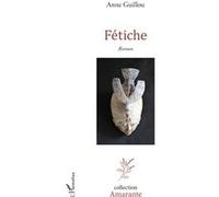 Fétiche Anne Guillou (Auteur)