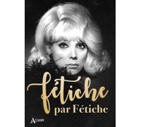 Fétiche Par Fétiche - J'en Ai Tant Vu