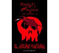 Fetiche Sangriento: El Asesino Fantasma Legado de Sangre, #1 - Carlos Madrigal Flores - Carlos Madrigal Flores - ebook (ePub illustré) - Livre