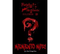 Fetiche Sangriento: Memento Mor!