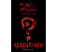 Fetiche Sangriento: Memento Mor! Legado de Sangre, #4 - Carlos Madrigal Flores - Carlos Madrigal Flores - ebook (ePub illustré) - Livre