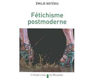 Fétichisme post-moderne - Métaphores